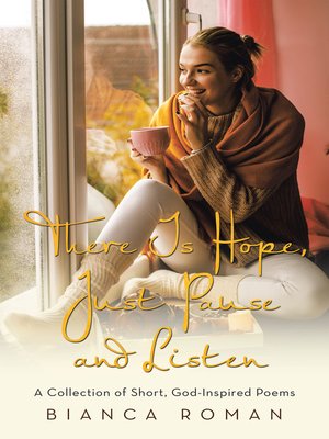 cover image of There Is Hope, Just Pause and Listen